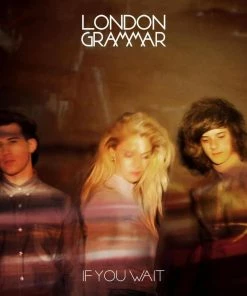 Meilleure affaire 👏 If You Wait (LP) Von London Grammar ❤️