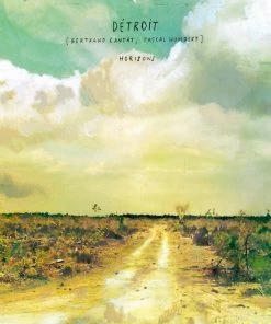 Meilleur prix 🔥 Détroit (Cantat/Humbert) Horizons (2 LPs) Von Détroit (Cantat/Humbert) ✔️