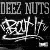 Grosses soldes ✔️ Bout It (CD + LP) Von Deez Nuts ⌛